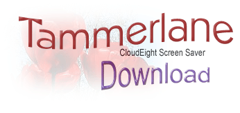 Download Tammerlane Screen Saver by CloudEight featuring original Digital Images by Thundercloud and Eightball