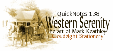 Cloudeight Stationery- QuickNotes 138 - Western Serenity - The art of Mark Keathley
