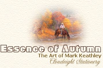 Cloudeight Statoinery-The Essence of Autumn-The Art of Markk Keathley