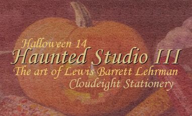 Haunted Stuido III - The art of Lewis Barrett Lehrman - cloudeight stationery