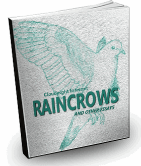Raincrows and other essays - Cloudeight Internet