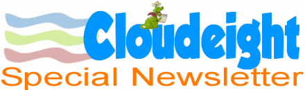 Cloudeight Special Newsletter