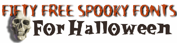 50 FREE FONTS FOR HALLOWEEN - Cloudeight Site Pick