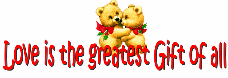 Love is the greatest gift of all