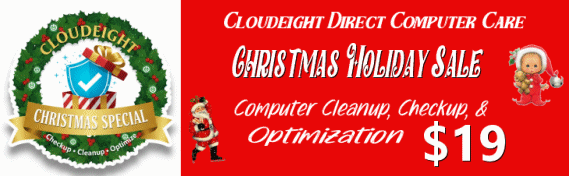 Cloudeight Chritmas Sale - Computer Checkup, Cleanup, and Optimization just $19