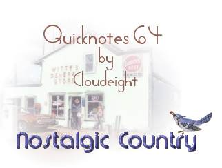 Nostalgic Country, Quicknotes 64 by Cloudeight