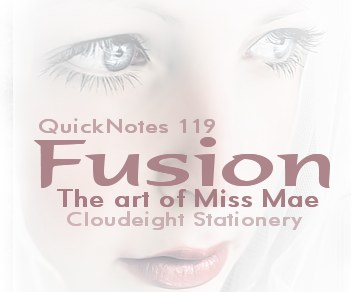 Cloudeight Quicknotes 119 Fusion - The Art of Miss Mae