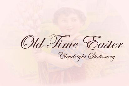 Old Time Easter- A Cloudeight Stationery Easter collection